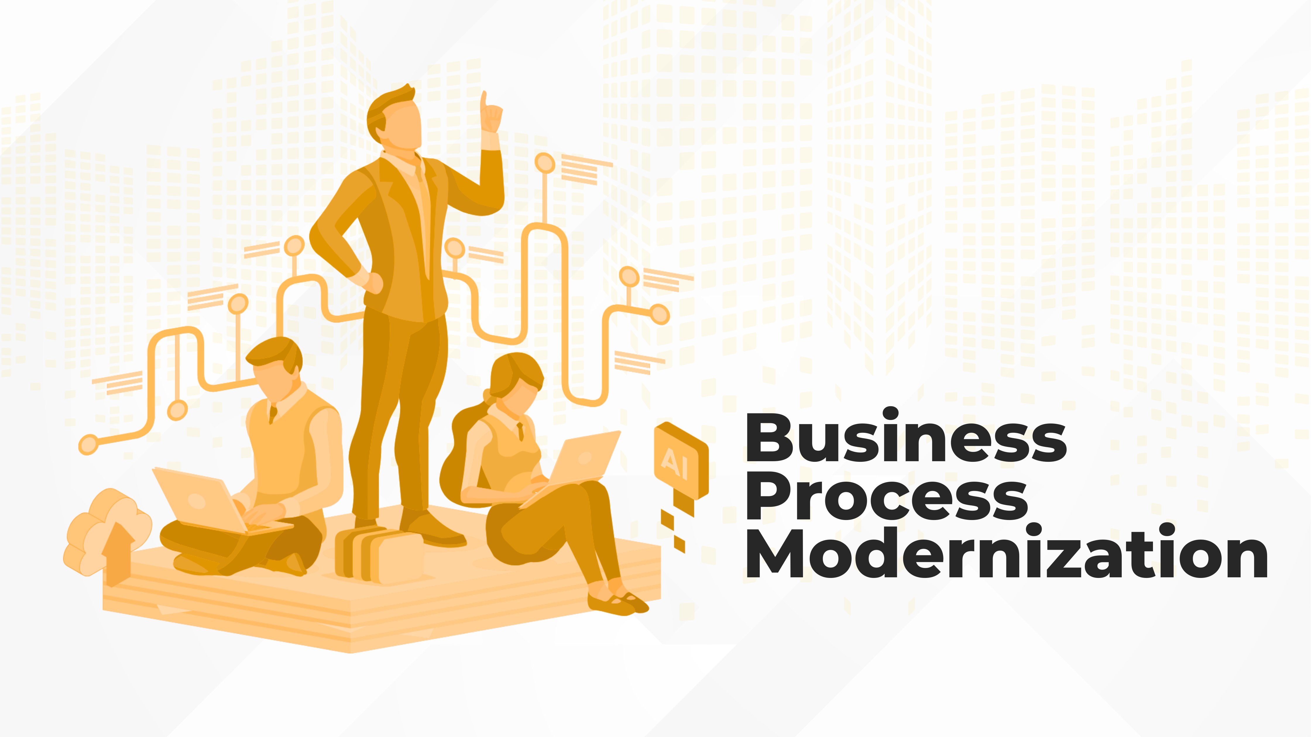 A Guide to Business Process Modernization